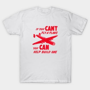 WWII You Can Build a Plane T-Shirt